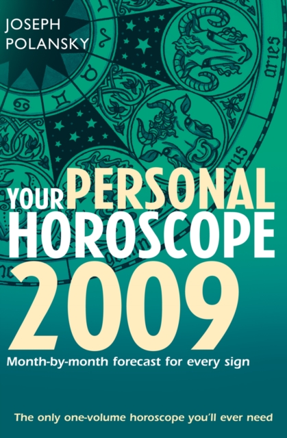 Your Personal Horoscope 2009: Month-by-month Forecasts for Every Sign, EPUB eBook