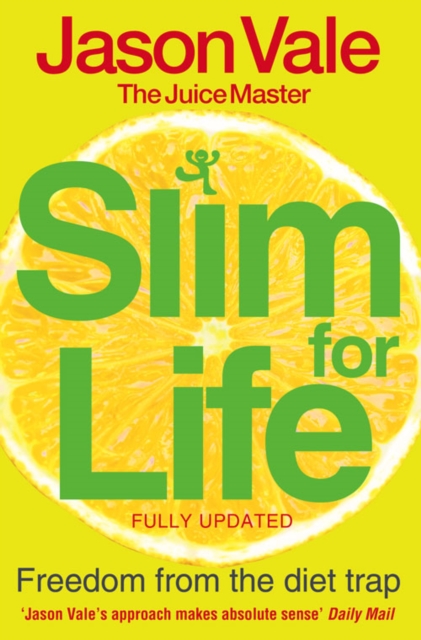 Freedom from the Diet Trap : Slim for Life, Paperback / softback Book
