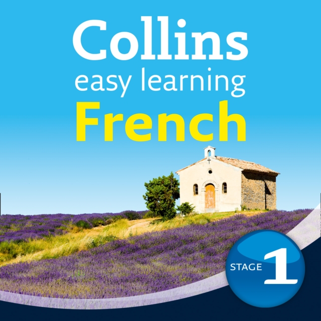 Collins Easy Learning Audio Course : Easy Learning French Audio Course - Stage 1: Language Learning the Easy Way with Collins, eAudiobook MP3 eaudioBook