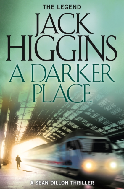 A Darker Place (Sean Dillon Series, Book 16), EPUB eBook