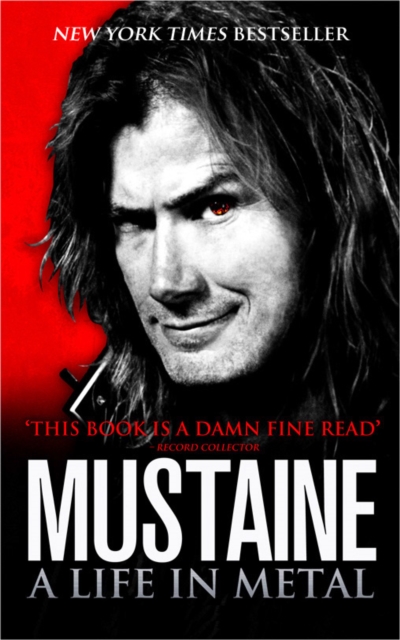 Mustaine: A Life in Metal, Paperback / softback Book