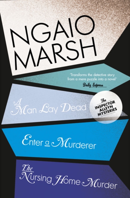 A Man Lay Dead / Enter a Murderer / The Nursing Home Murder, Paperback / softback Book