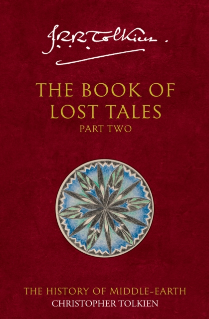 The Book of Lost Tales 2 (The History of Middle-earth, Book 2), EPUB eBook