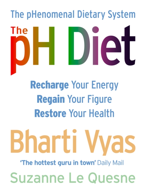 The PH Diet : The pHenomenal Dietary System, EPUB eBook