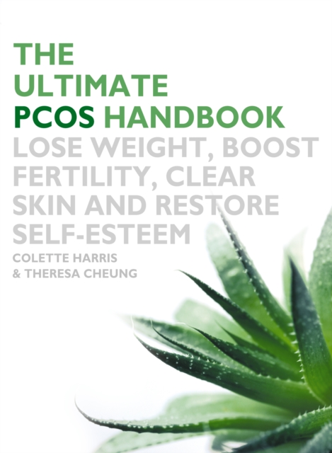 The Ultimate PCOS Handbook : Lose weight, boost fertility, clear skin and restore self-esteem, EPUB eBook