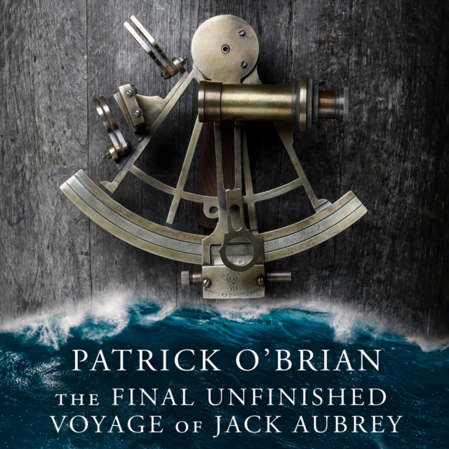 The Final Unfinished Voyage of Jack Aubrey (Aubrey-Maturin, Book 21), eAudiobook MP3 eaudioBook