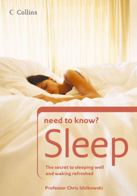 Sleep : The secret to sleeping well and waking refreshed, EPUB eBook