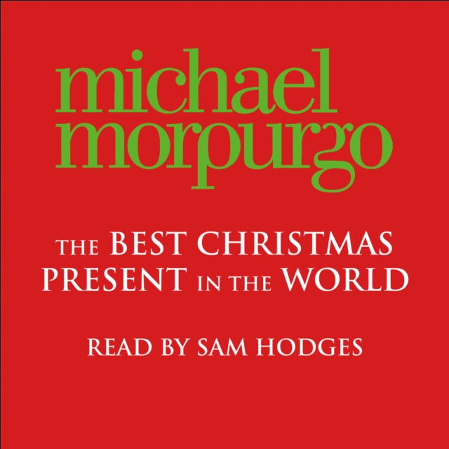 The Best Christmas Present In The World, eAudiobook MP3 eaudioBook