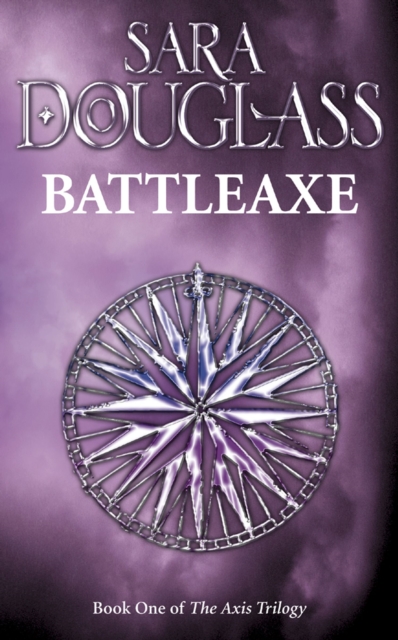 Battleaxe : Book One of the Axis Trilogy, EPUB eBook