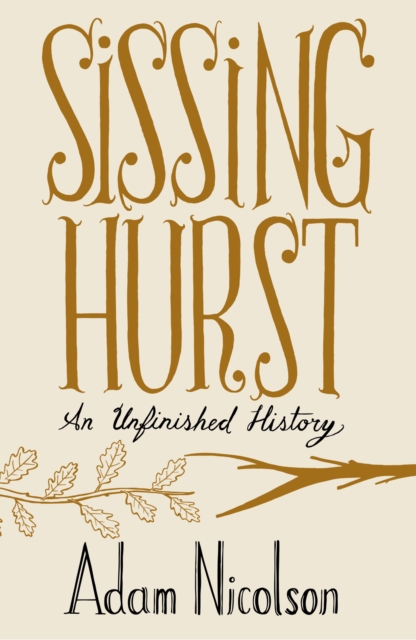 Sissinghurst : An Unfinished History (Text only), EPUB eBook