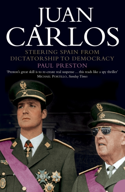 Juan Carlos : Steering Spain from Dictatorship to Democracy (Text Only), EPUB eBook