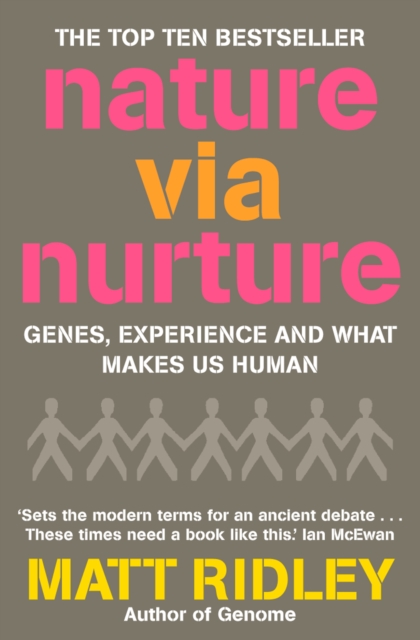 Nature via Nurture : Genes, experience and what makes us human, EPUB eBook
