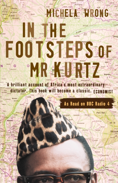 In the Footsteps of Mr Kurtz : Living on the Brink of Disaster in the Congo (Text Only), EPUB eBook