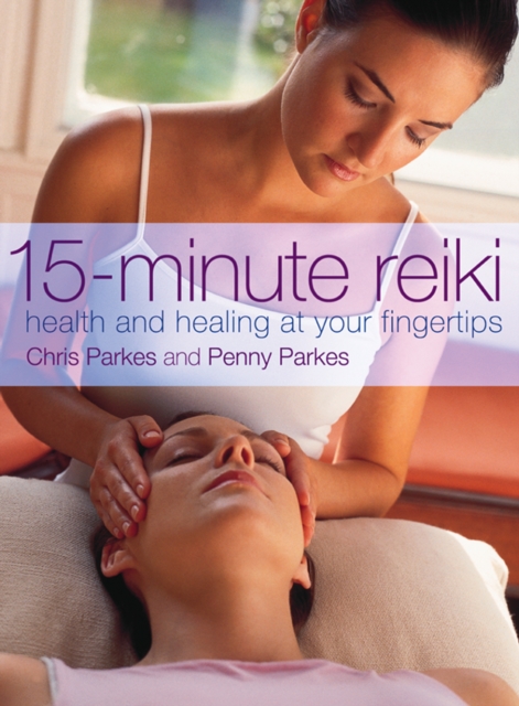 15-Minute Reiki : Health and Healing at your Fingertips, EPUB eBook