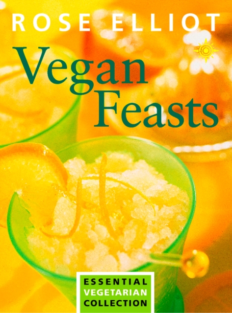 Vegan Feasts : Essential Vegetarian Collection, EPUB eBook