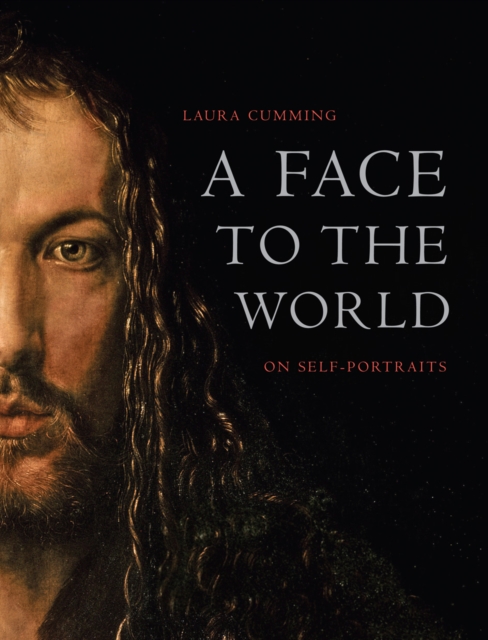 A Face to the World : On Self-Portraits, EPUB eBook