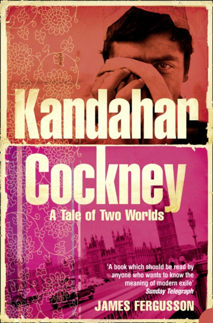 Kandahar Cockney : A Tale of Two Worlds, EPUB eBook