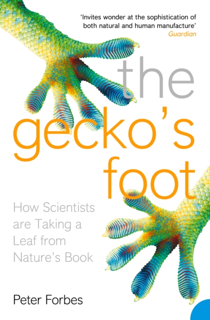 The Gecko's Foot : How Scientists are Taking a Leaf from Nature's Book, EPUB eBook