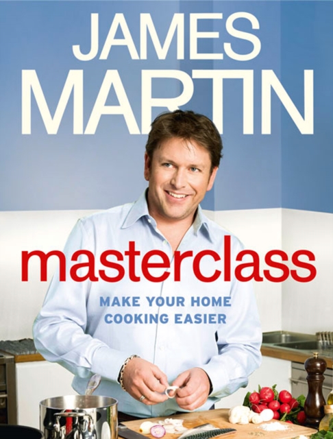 Masterclass : Make Your Home Cooking Easier, EPUB eBook