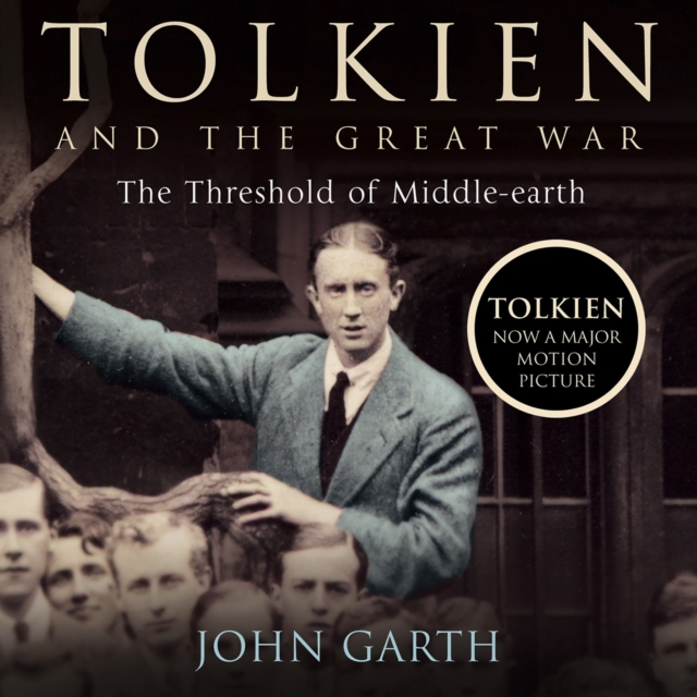 Tolkien and the Great War : The Threshold of Middle-Earth, eAudiobook MP3 eaudioBook