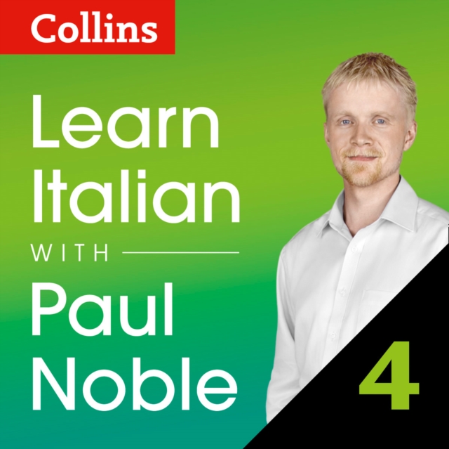 Learn Italian with Paul Noble: Part 4 Course Review: Italian made easy with your personal language coach, eAudiobook MP3 eaudioBook