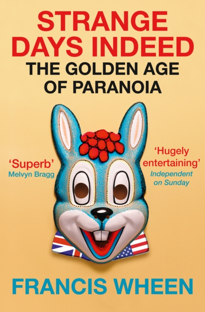 Strange Days Indeed : The Golden Age of Paranoia, EPUB eBook