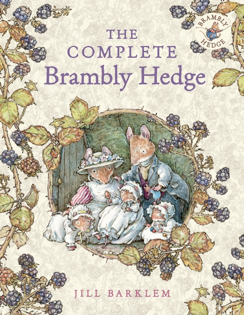 The Complete Brambly Hedge, Hardback Book