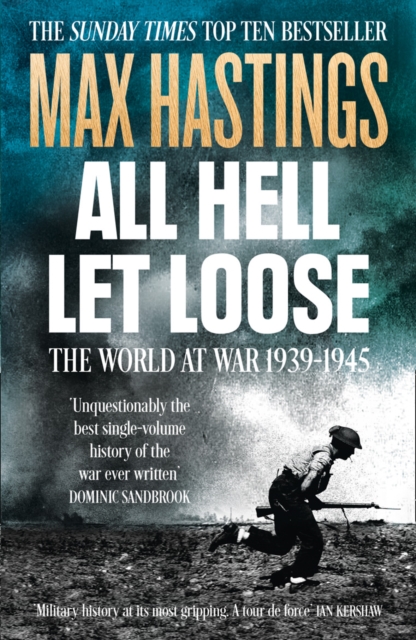 All Hell Let Loose : The World at War 1939-1945, Paperback / softback Book