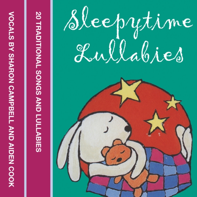 Sleepytime Lullabies : 20 Traditional Songs and Lullabies, eAudiobook MP3 eaudioBook
