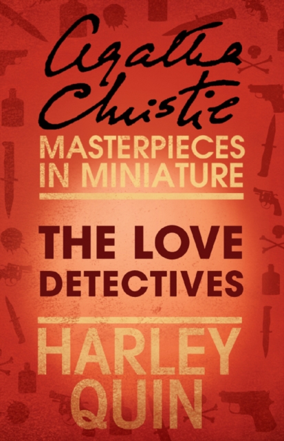 The Love Detectives : An Agatha Christie Short Story, EPUB eBook