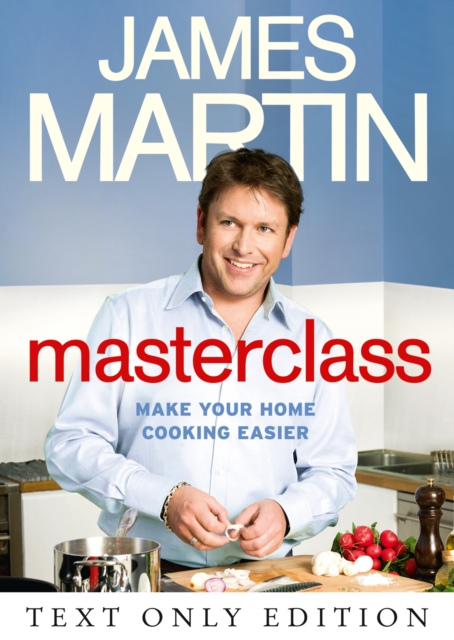 Masterclass Text Only : Make Your Home Cooking Easier, EPUB eBook