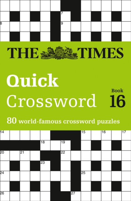 The Times Quick Crossword Book 16 : 80 World-Famous Crossword Puzzles from the Times2, Paperback / softback Book