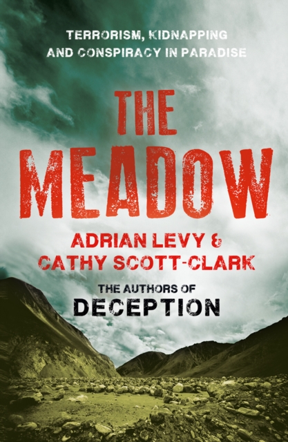 The Meadow : Kashmir 1995 - Where the Terror Began, EPUB eBook