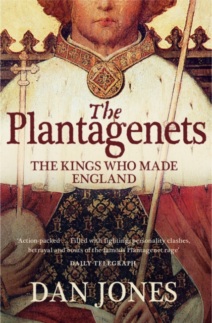 The Plantagenets : The Kings Who Made England, EPUB eBook