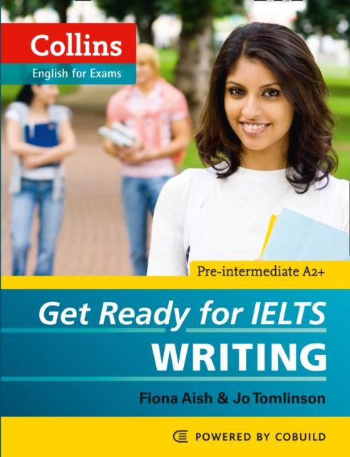 Get Ready for IELTS - Writing : IELTS 4+ (A2+), Paperback / softback Book