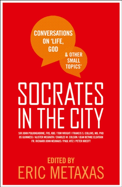 Socrates in the City : Conversations on Life, God and Other Small Topics, EPUB eBook