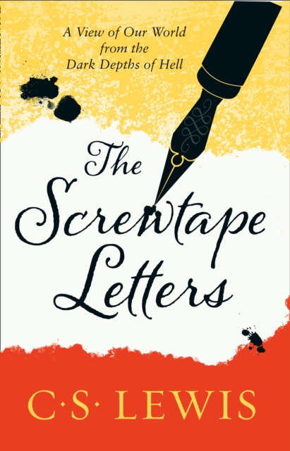 The Screwtape Letters : Letters from a Senior to a Junior Devil, Paperback / softback Book