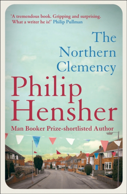 The Northern Clemency, Paperback / softback Book