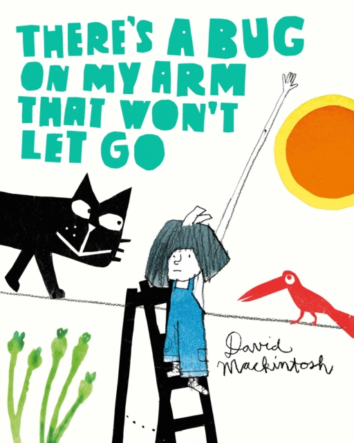 There's a Bug on My Arm that Won't Let Go, EPUB eBook