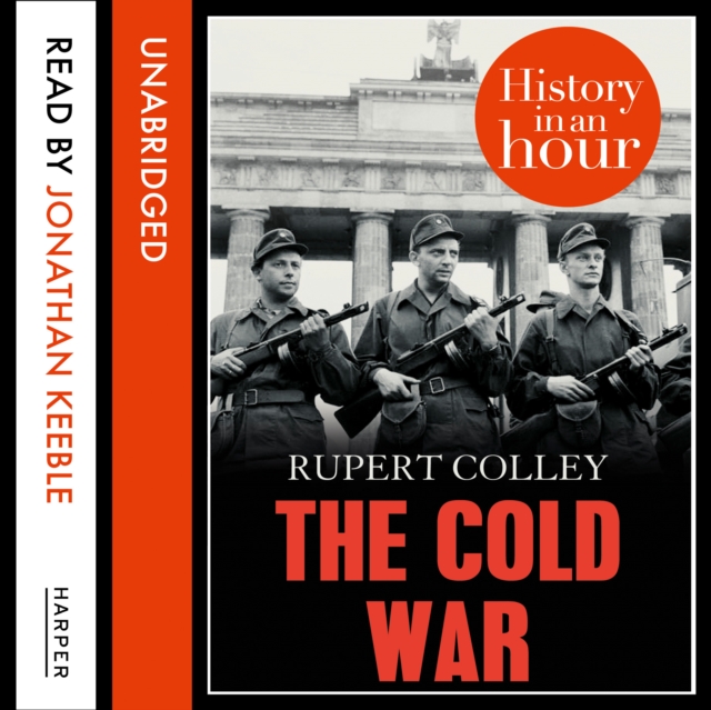 The Cold War: History in an Hour, eAudiobook MP3 eaudioBook