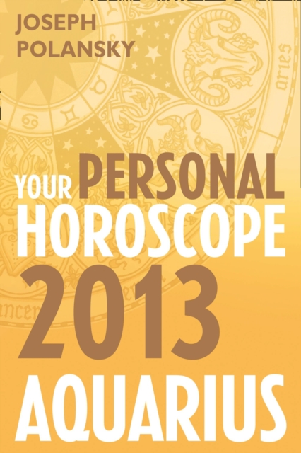 Aquarius 2013: Your Personal Horoscope, EPUB eBook