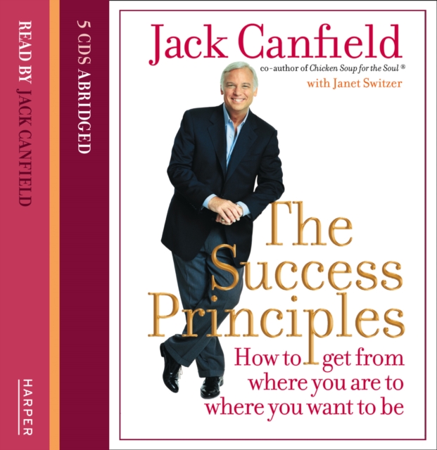 The Success Principles : How to Get from Where You are to Where You Want to be, eAudiobook MP3 eaudioBook
