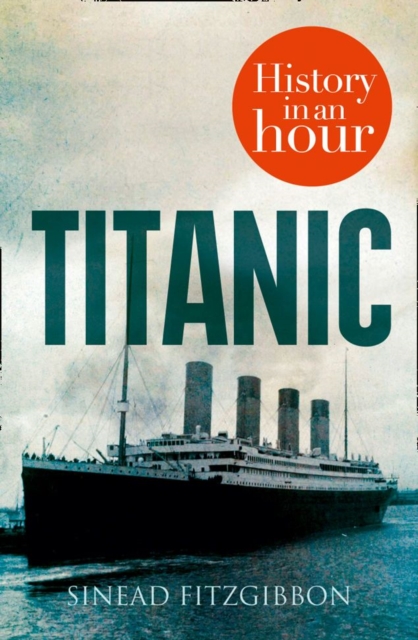 Titanic: History in an Hour, EPUB eBook