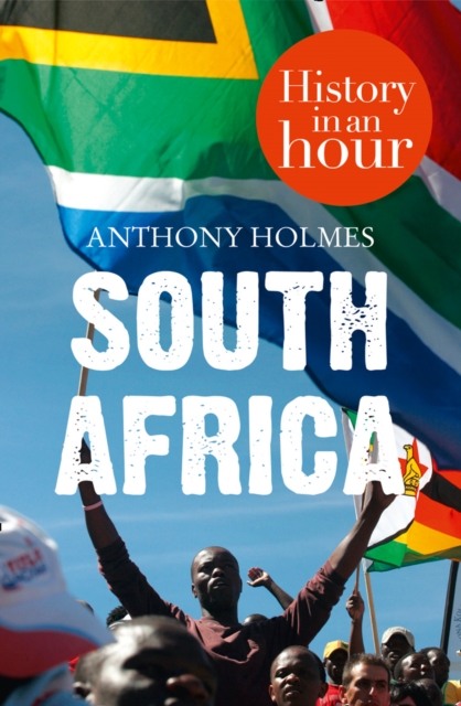 South Africa: History in an Hour, EPUB eBook