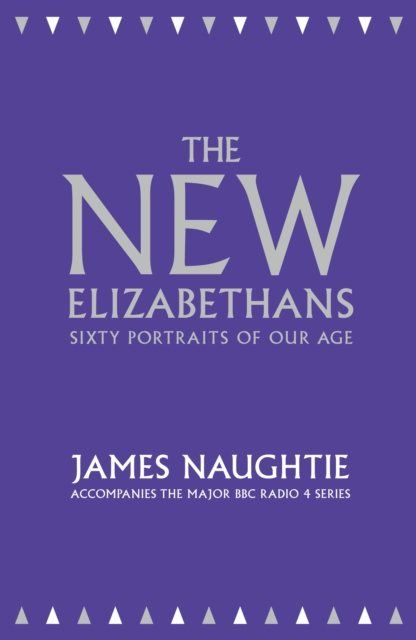 The New Elizabethans : Sixty Portraits of our Age, EPUB eBook