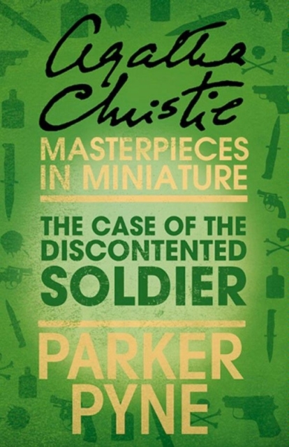 The Case of the Discontented Soldier : An Agatha Christie Short Story, EPUB eBook