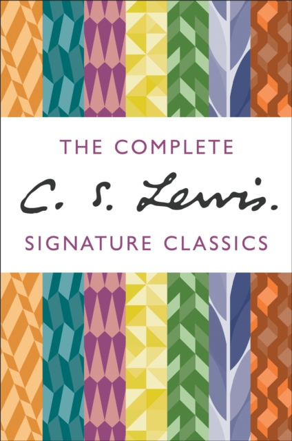 The Complete C. S. Lewis Signature Classics, EPUB eBook