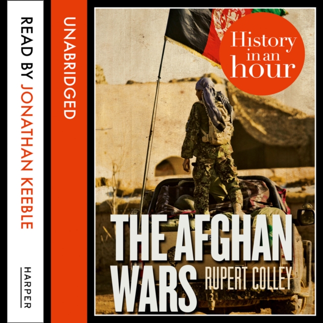 The Afghan Wars: History in an Hour, eAudiobook MP3 eaudioBook