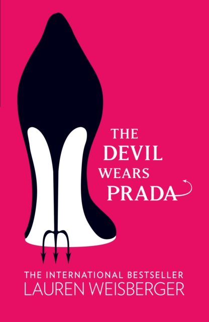 The Devil Wears Prada : Loved the movie? Read the book!, EPUB eBook