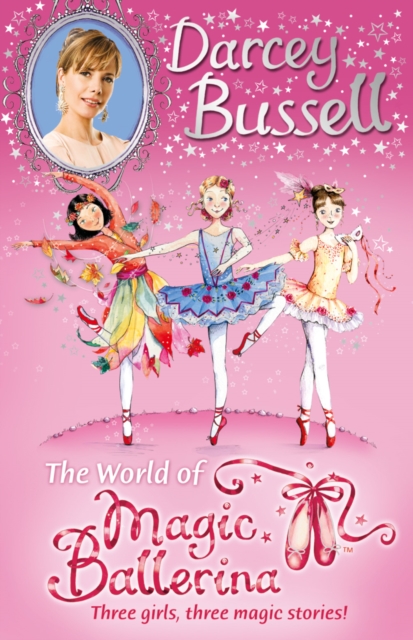 Darcey Bussell’s World of Magic Ballerina, Paperback / softback Book